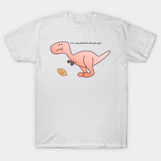 T-Rex wanna play american football T-Shirt